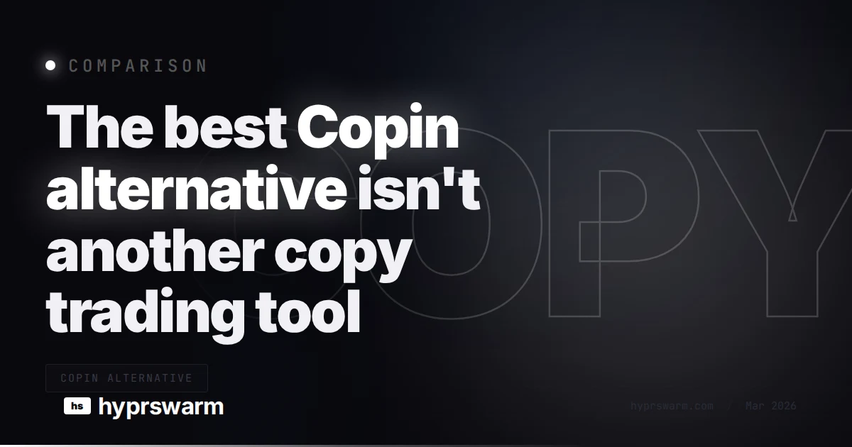 The best Copin alternative isn't another copy trading tool
