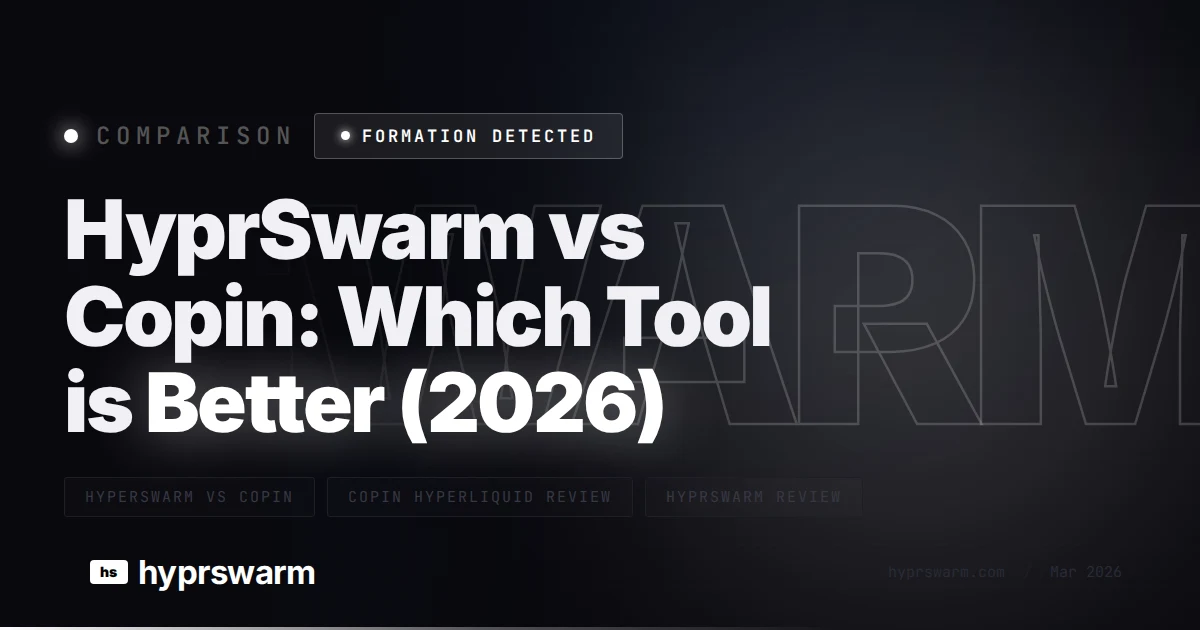 HyprSwarm vs Copin: Which Tool is Better (2026)