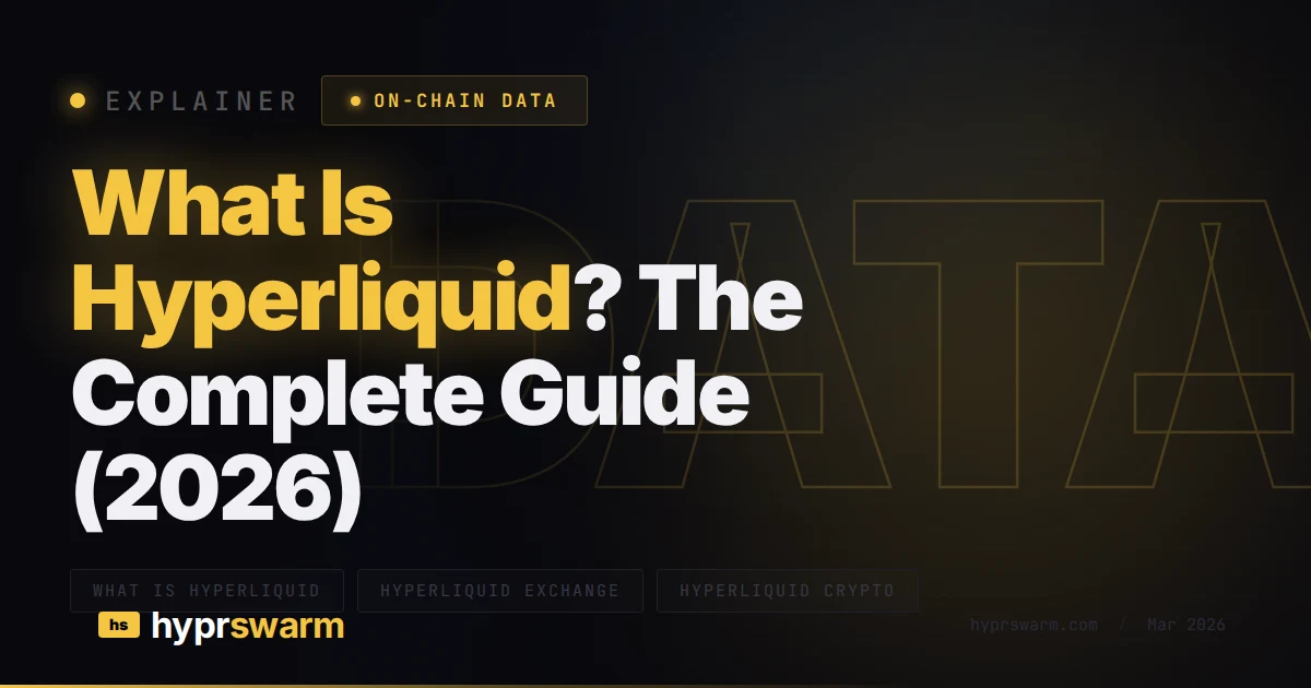 What Is Hyperliquid? The Complete Guide (2026)
