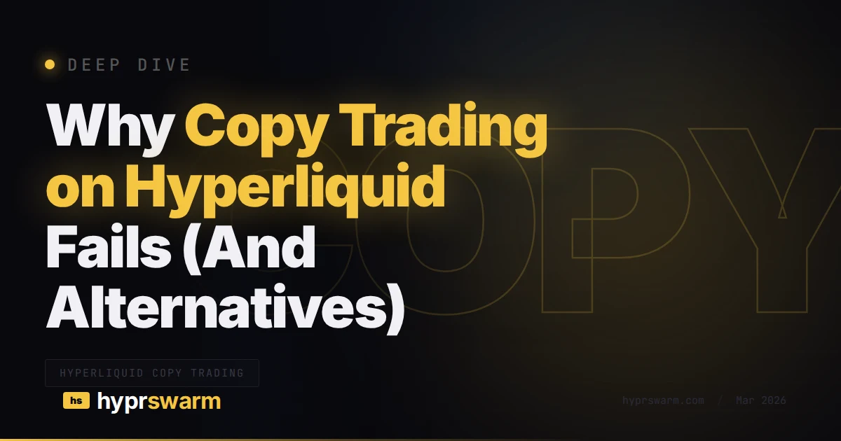 Why Copy Trading on Hyperliquid Fails (And Alternatives)